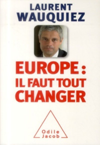 Europe : il faut tout changer