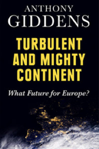 Turbulent and Mighty Continent : What Future for Europe ?