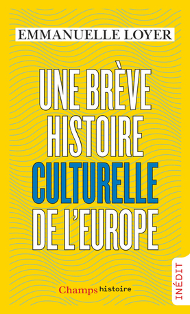 Une brève histoire culturelle de l’Europe