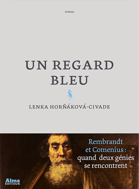 Un regard Bleu de Lenka Hornakova-Civade (République Tchèque)