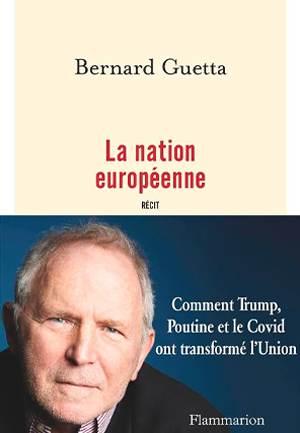La nation européenne de Bernard Guetta 